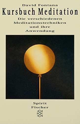 Kursbuch Meditation. (9783596130986) by Fontana, David