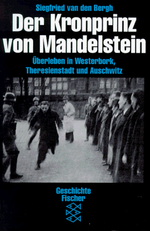 9783596131419: Der Kronprinz von Mandelstein. berleben in Westerbork, Theresienstadt und Auschwitz