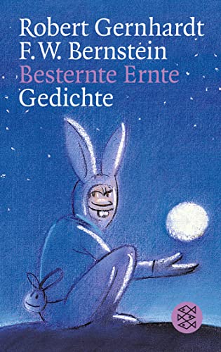 Besternte Ernte: Gedichte - Gernhardt, Robert, Bernstein, F.W.