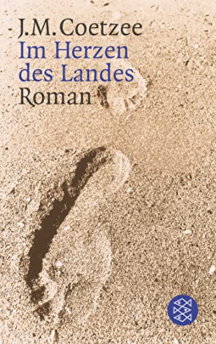 Im Herzen des Landes. Roman - Coetzee, J.M.