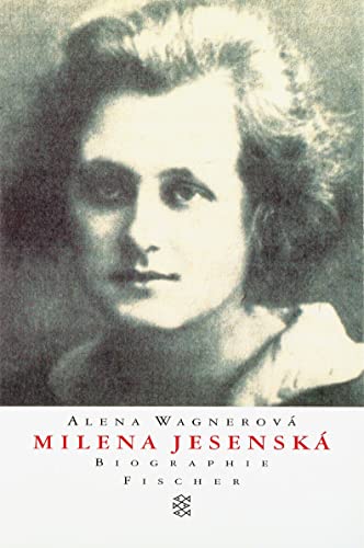 Milena Jesenska Biographie - Wagnerova, Alena