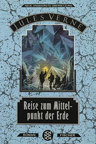 Reise zum Mittelpunkt der Erde. Neue ungekürzte Übersetzung von Manfred Kottmann. Mit sämtlichen ...