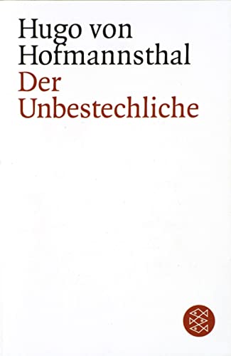 Der Unbestechliche. (9783596132744) by Hofmannsthal, Hugo Von