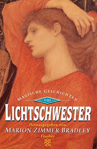 Lichtschwester: Magische Geschichten VIII (Fischer Taschenbücher) - Bradley Marion, Zimmer und F Müller Wolfgang