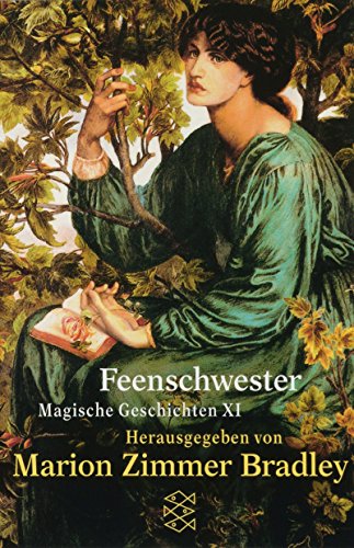 Feenschwester Magische Geschichten 11 - Bradley, Marion Zimmer (ed.)