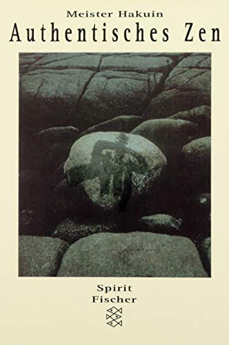 Authentisches Zen. (9783596133338) by Hakuin, Meister; Waddell, Norman.