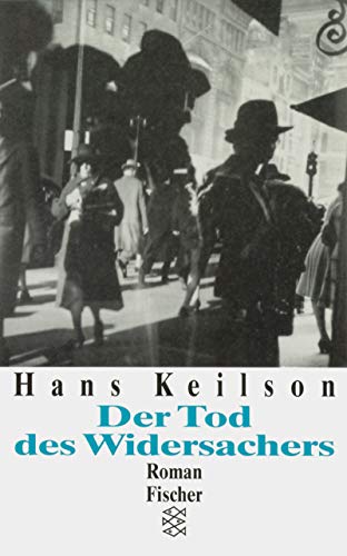 Der Tod des Widersachers : Roman. Fischer ; 13351 - Keilson, Hans