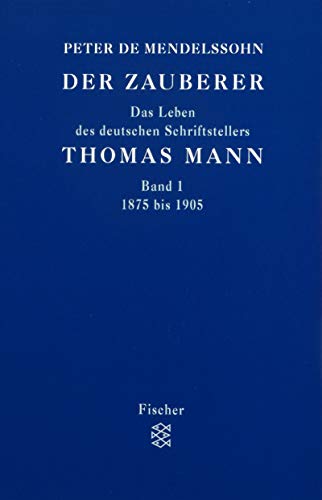 Beispielbild fr Der Zauberer: Das Leben des deutschen Schriftstellers Thomas Mann zum Verkauf von Gebrauchtbcherlogistik  H.J. Lauterbach