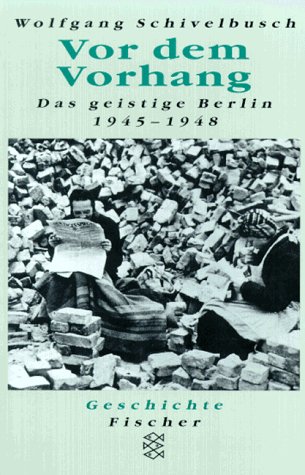 Beispielbild fr Vor dem Vorhang. Das geistige Berlin 1945 - 1948. zum Verkauf von medimops