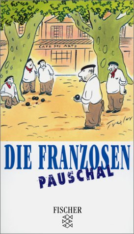 Stock image for Die Franzosen pauschal. for sale by medimops
