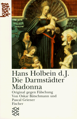 9783596134014: hans_holbein_d.j.,_die_darmstadter_madonna-original_gegen_falschung