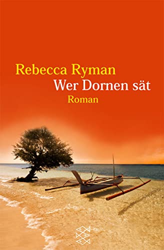 9783596134076: Wer Dornen st: Roman