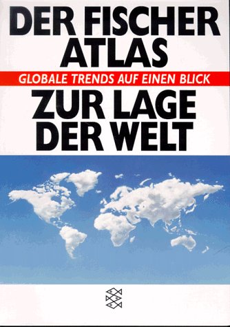 9783596134106: Atlas zur Lage der Welt: Globale Trends auf einen Blick
