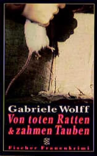 Beispielbild fr Von toten Ratten & zahmen Tauben zum Verkauf von Martin Greif Buch und Schallplatte