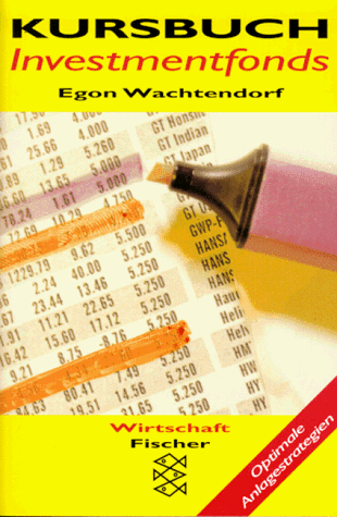 Beispielbild fr Kursbuch Investmentfonds: Optimale Anlagestrategien zum Verkauf von Versandantiquariat Felix Mcke