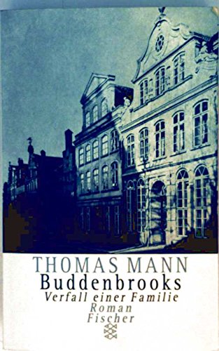 Buddenbrooks. Verfall einer Familie. - Mann, Thomas