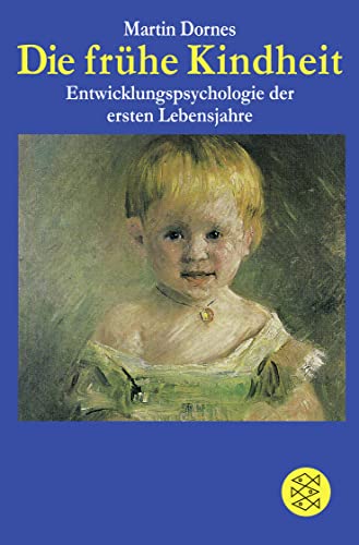 Stock image for Die frhe Kindheit: Entwicklungspsychologie der ersten Lebensjahre for sale by ABC Versand e.K.