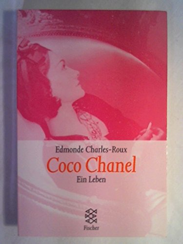 Coco Chanel Ein Leben - Charles-Roux, Edmonde