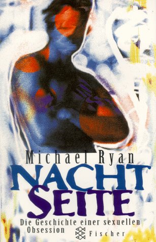 9783596136087: Nachtseite. Das zweite Leben des Michael Ryan. Die Geschichte einer sexuellen Obsession