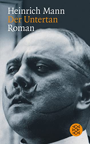 Der Untertan: Roman - Heinrich Mann