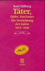 Beispielbild fr Tter, Opfer, Zuschauer. Die Vernichtung der Juden 1933-1945. zum Verkauf von medimops