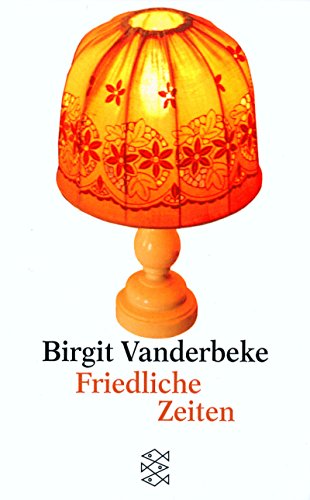 Friedliche Zeiten Erzählung - Vanderbeke, Birgit