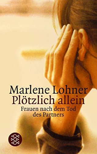 Stock image for Pltzlich allein: Frauen nach dem Tod des Partners for sale by medimops