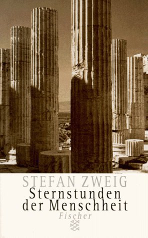 Sternstunden der Menschheit - Zweig, Stefan