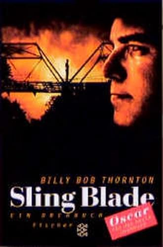 9783596139729: Sling Blade: Das Drehbuch (Fischer Taschenbcher) - Thornton, Billy B