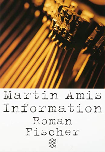 Information Roman - Amis, Martin und Joachim Kalka