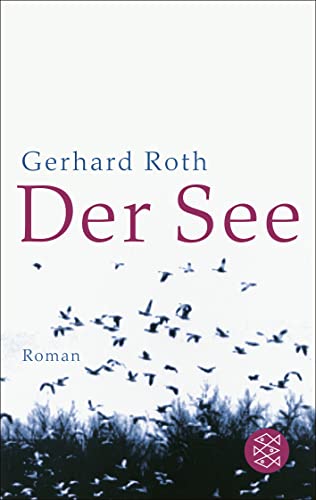 Der See Roman - Roth, Gerhard