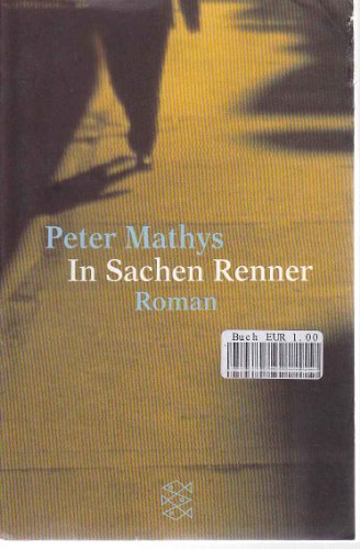 Stock image for In Sachen Renner: Roman for sale by Leserstrahl  (Preise inkl. MwSt.)