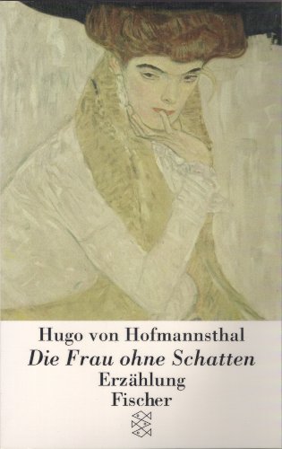 Die Frau ohne Schatten: Erzählung - Hofmannsthal, Hugo von