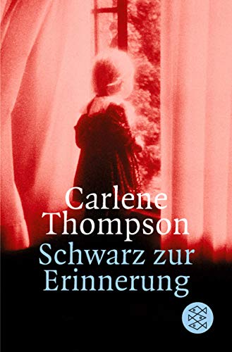 Imagen de archivo de Schwarz zur Erinnerung: Roman Thompson, Carlene and Anders, Ann a la venta por tomsshop.eu