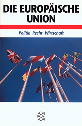 Beispielbild fr Europische Union. Politik, Recht, Wirtschaft zum Verkauf von Bernhard Kiewel Rare Books