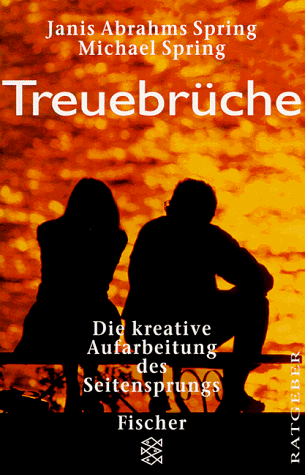Stock image for Treuebrche. Die kreative Aufarbeitung des Seitensprungs. for sale by medimops