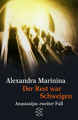 Stock image for Der Rest war Schweigen : Roman ; [Anastasijas zweiter Fall]. Alexandra Marinina. Aus dem Russ. von Natascha Wodin / Fischer ; 14311 for sale by Versandantiquariat Schfer