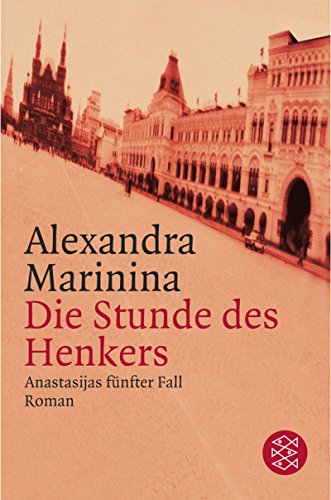 Stock image for Die Stunde des Henkers Anastasijas fnfter Fall. Roman for sale by Buchpark