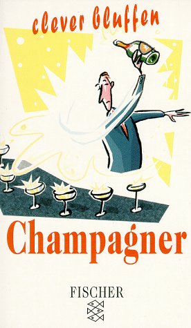 Beispielbild fr Clever bluffen - Champagner zum Verkauf von Antiquariat WIE