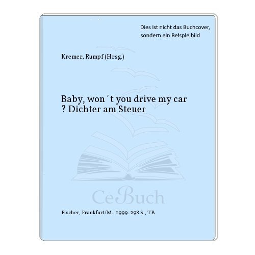 Stock image for Baby, won't you drive my car?: Dichter am Steuer (Fischer Taschenbcher) for sale by Gabis Bcherlager