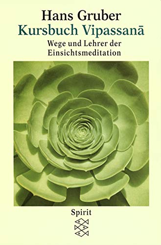 9783596143931: Kursbuch Vipassana. Wege und Lehren der Einsichtsmeditation.