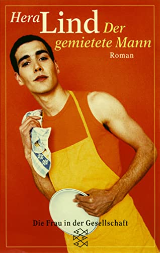 Imagen de archivo de Der gemietete Mann: Roman (Die Frau in der Gesellschaft) (Taschenbuch) von Hera Lind (Autor) a la venta por Nietzsche-Buchhandlung OHG