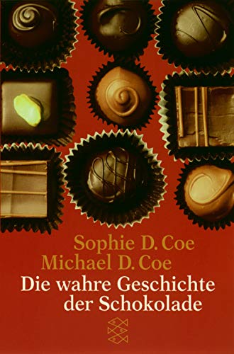 9783596144471: Die wahre Geschichte der Schokolade