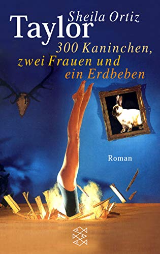 Stock image for 300 Kaninchen, zwei Frauen und ein Erdbeben: Roman (Die Frau in der Gesellschaft) for sale by Sigrun Wuertele buchgenie_de
