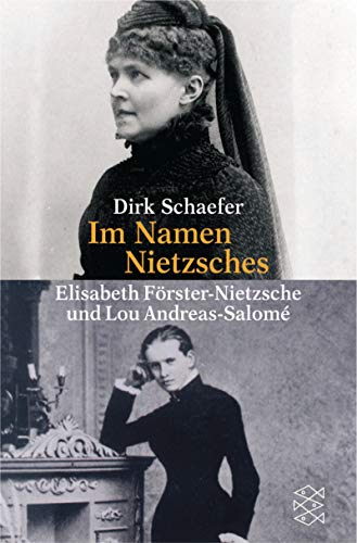 9783596145775: Im Namen Nietzsches. Elisabeth Frster-Nietzsche und Lou Andreas-Salom.