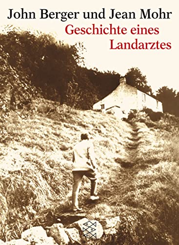 Geschichte eines Landarztes. (9783596145942) by Berger, John; Mohr, Jean