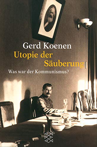 Beispielbild fr Utopie der Suberung. Was war der Kommunismus? zum Verkauf von medimops