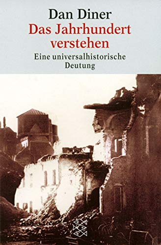 Stock image for Das Jahrhundert verstehen: Eine universalhistorische Deutung for sale by Marbus Farm Books