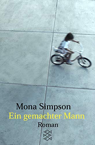 Ein gemachter Mann (9783596147854) by Mona Simpson