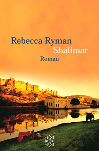 Shalimar : Roman. Aus dem Amerikan. von Manfred Ohl und Hans Sartorius / Fischer ; 14789 - Ryman, Rebecca